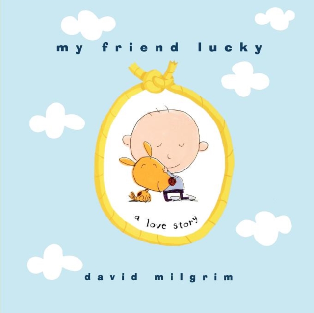 My Friend Lucky : A Love Story, Paperback / softback Book