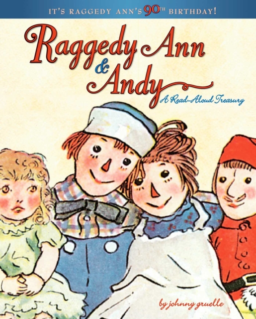 Raggedy Ann & Andy : A Read-Aloud Treasury, EPUB eBook