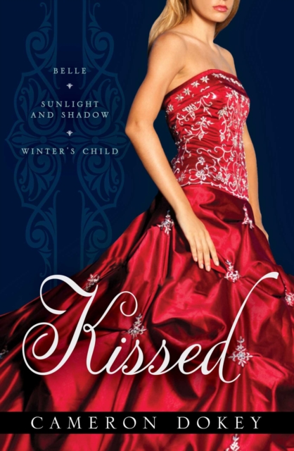 Kissed : Belle; Sunlight and Shadow; Winter's Child, EPUB eBook