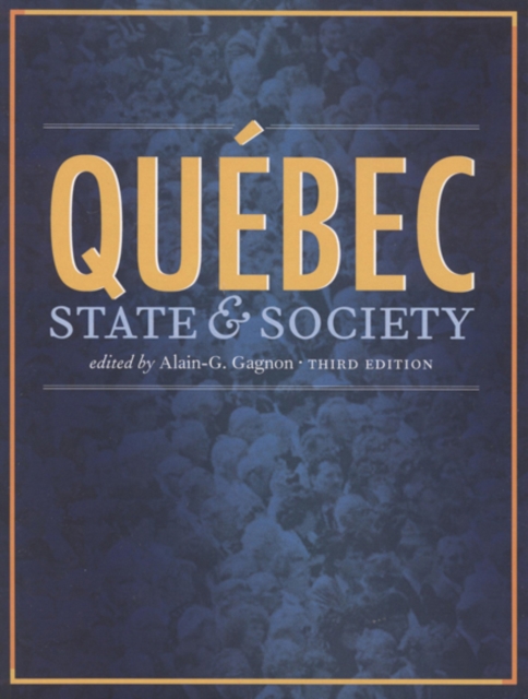 Quebec : State and Society, Third Edition, Paperback / softback Book