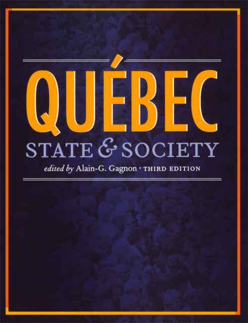 Quebec : State and Society, Third Edition, PDF eBook