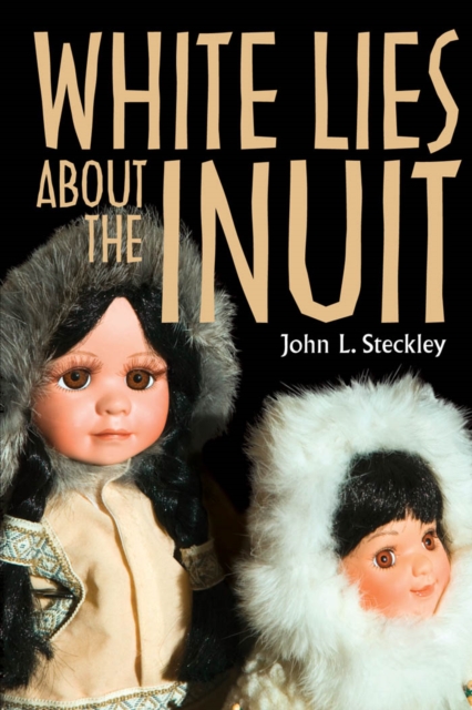 White Lies About the Inuit, PDF eBook