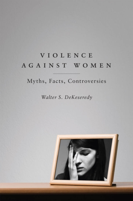Violence Against Women : Myths, Facts, Controversies, PDF eBook