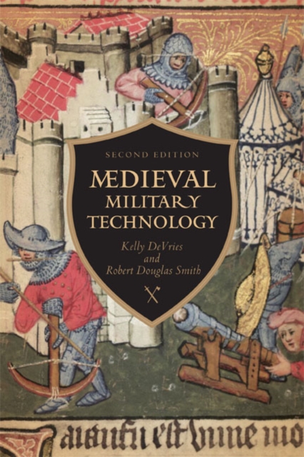 Medieval Military Technology, Second Edition, Paperback / softback Book