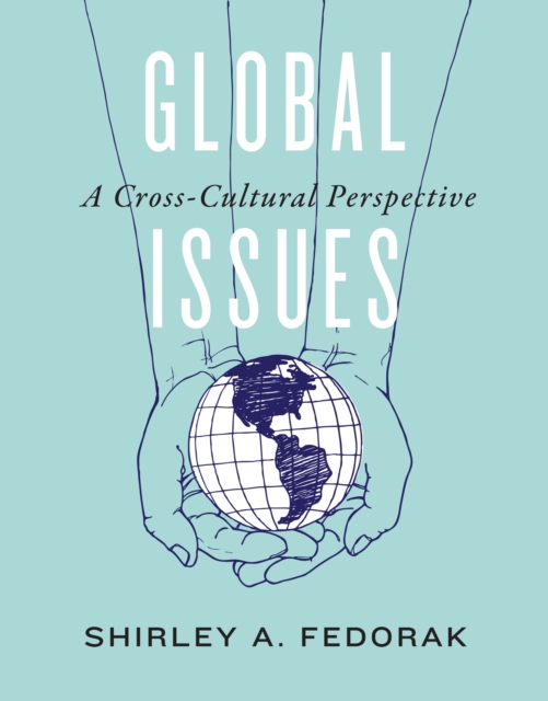 Global Issues : A Cross-Cultural Perspective, Paperback / softback Book