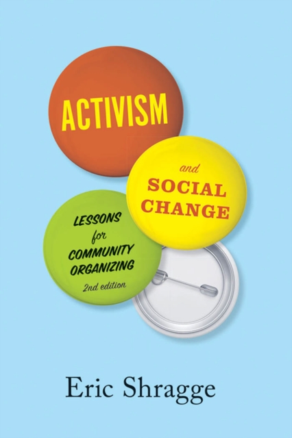 Activism and Social Change : Lessons for Community Organizing, Second Edition, EPUB eBook