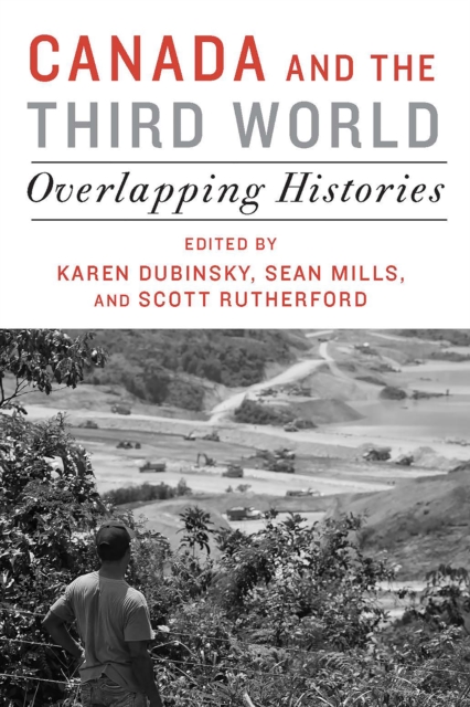 Canada and the Third World : Overlapping Histories, Paperback / softback Book