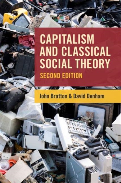 Capitalism and Classical Social Theory, Hardback Book