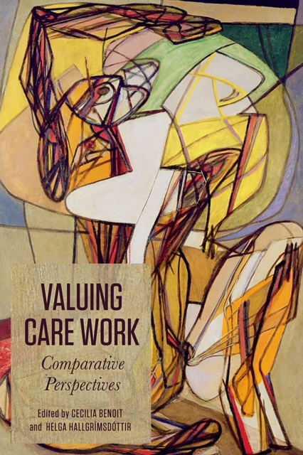 Valuing Care Work : Comparative Perspectives, Paperback / softback Book