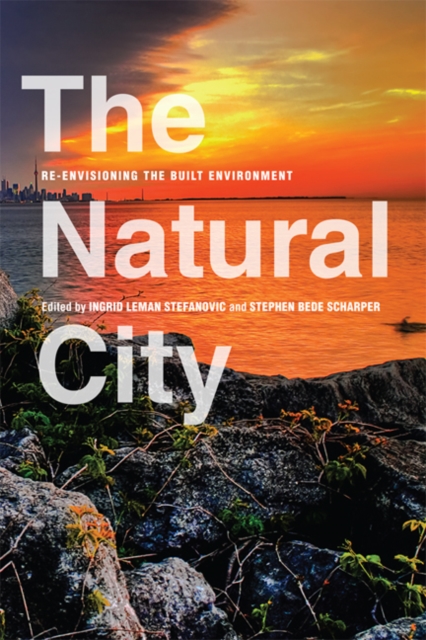 The Natural City : Re-envisioning the Built Environment, Paperback / softback Book