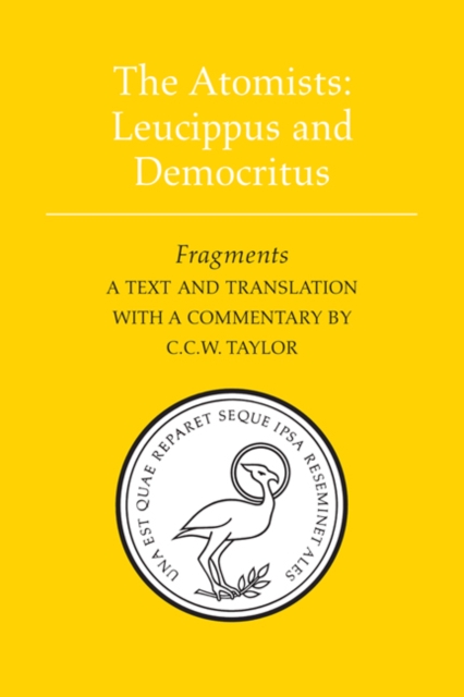 The Atomists: Leucippus and Democritus : Fragments, Paperback / softback Book