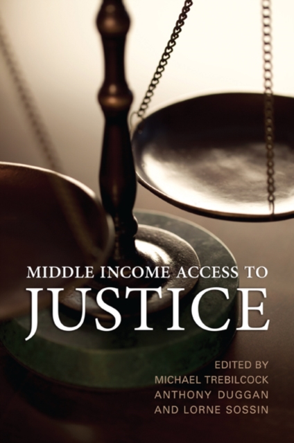 Middle Income Access to Justice, Paperback / softback Book
