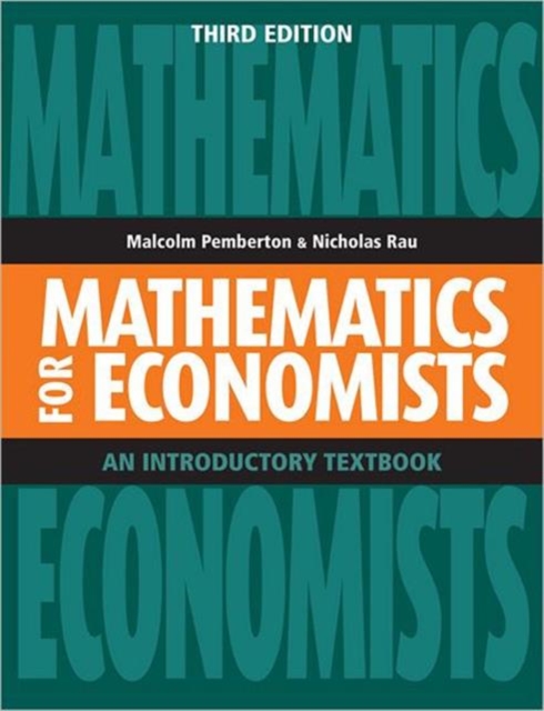 Mathematics for Economists : An Introductory Textbook, Paperback Book