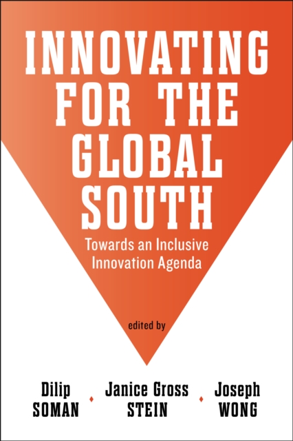 Innovating for the Global South : Towards an Inclusive Innovation Agenda, Paperback / softback Book