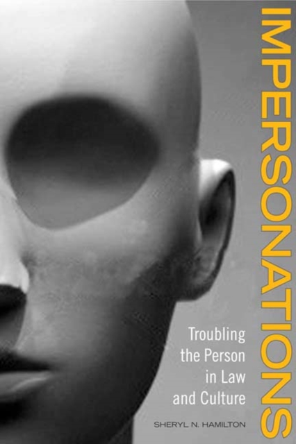 Impersonations : Troubling the Person in Law and Culture, Paperback / softback Book