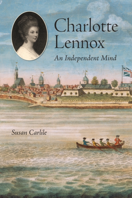 Charlotte Lennox : An Independent Mind, PDF eBook