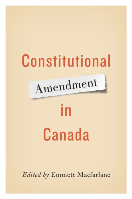 Constitutional Amendment in Canada, PDF eBook