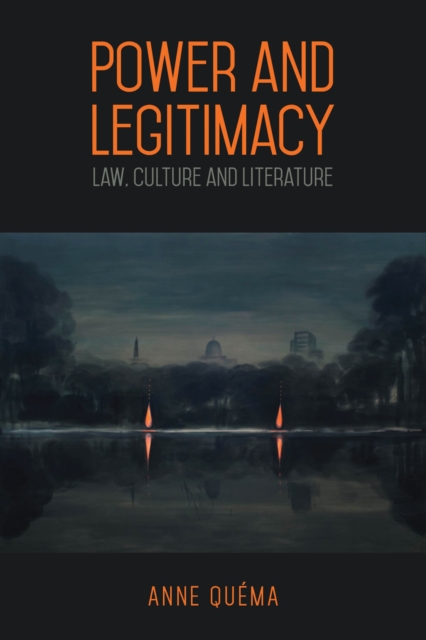 Power and Legitimacy : Law, Culture, and Literature, PDF eBook