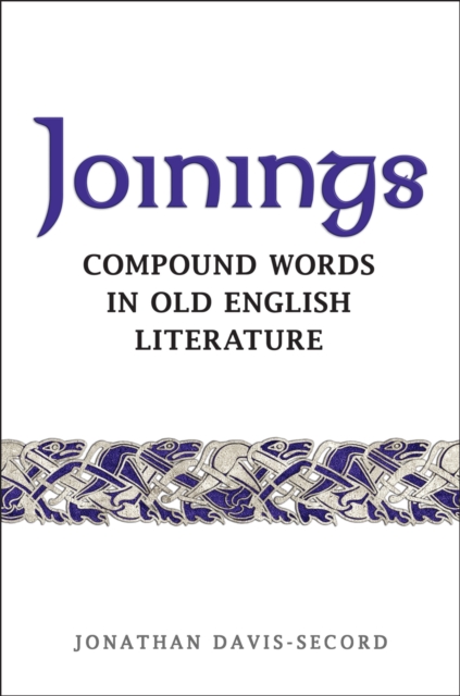 Joinings : Compound Words in Old English Literature, EPUB eBook