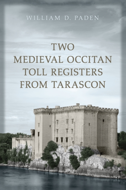 Two Medieval Occitan Toll Registers from Tarascon, PDF eBook