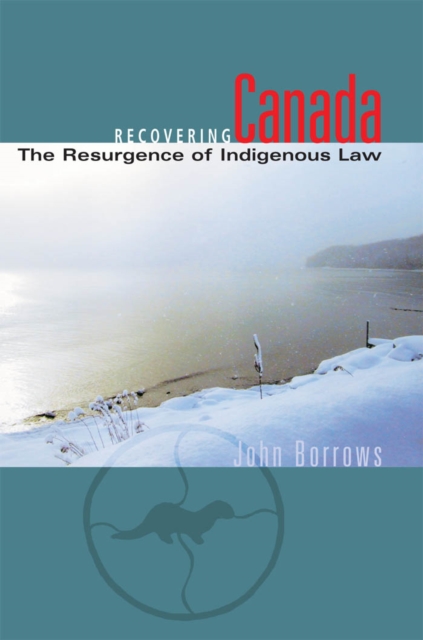 Recovering Canada : The Resurgence of Indigenous Law, PDF eBook