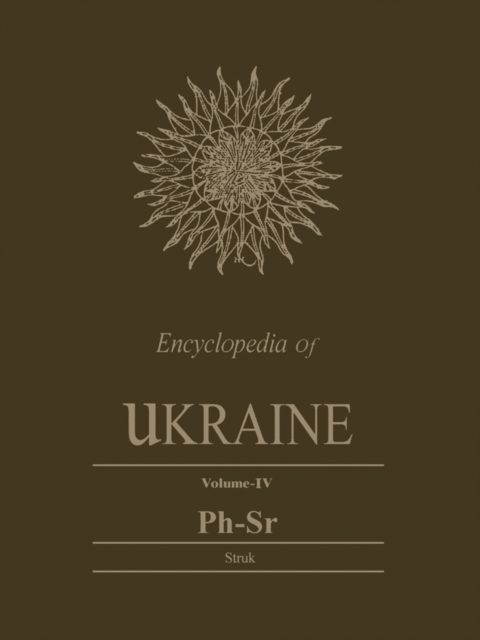 Encyclopedia of Ukraine : Volume IV: Ph-Sr, PDF eBook