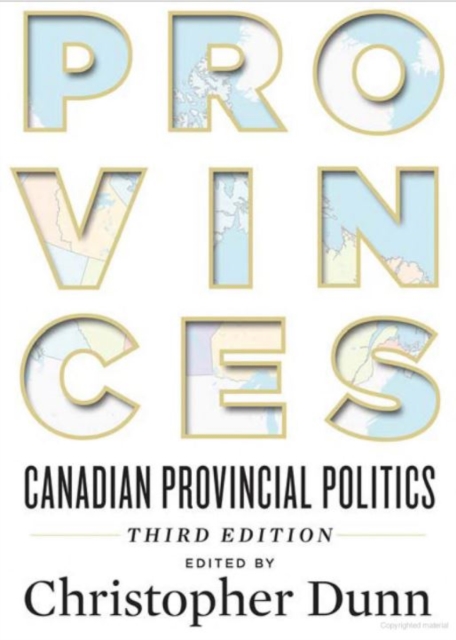 Provinces : Canadian Provincial Politics, Hardback Book