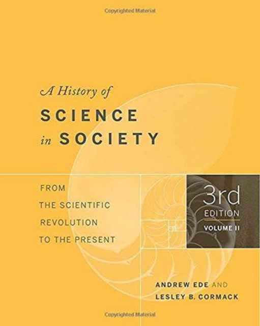 A History of Science in Society, Volume II : From the Scientific Revolution to the Present, Paperback / softback Book