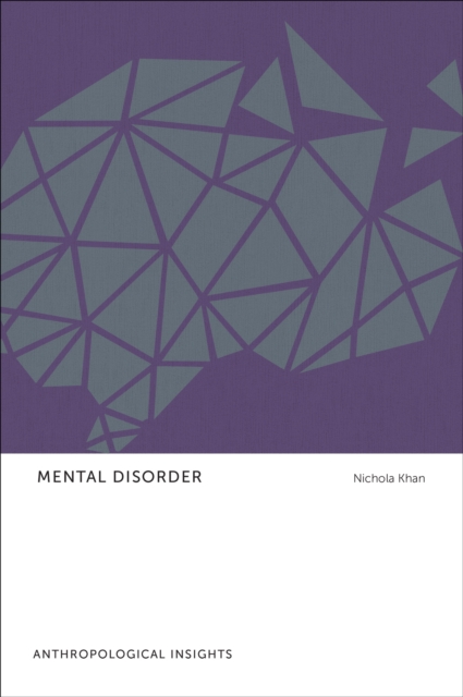 Mental Disorder : Anthropological Insights, Paperback / softback Book