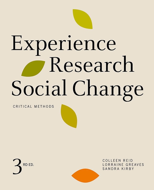 Experience Research Social Change : Critical Methods, Third Edition, Hardback Book