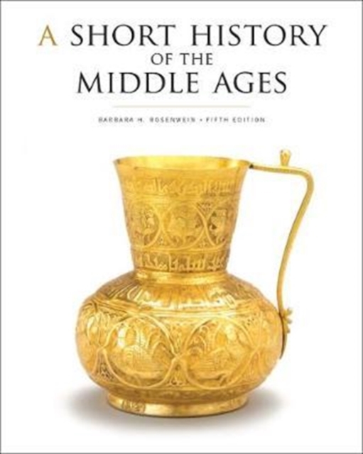 A Short History of the Middle Ages, Fifth Edition, Paperback / softback Book