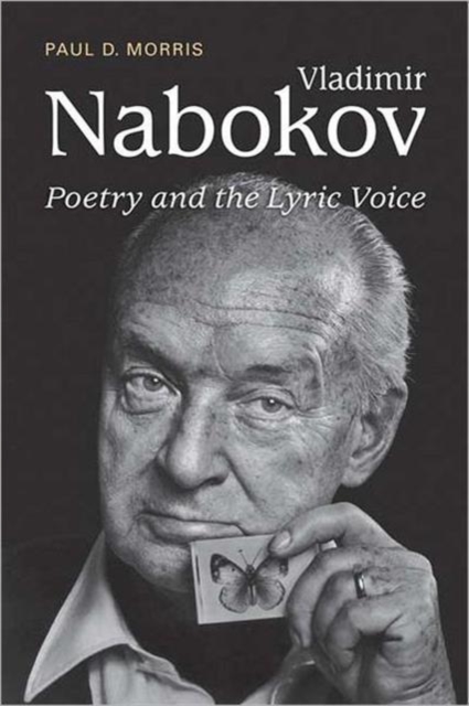 Vladimir Nabokov : Poetry and the Lyric Voice, Hardback Book