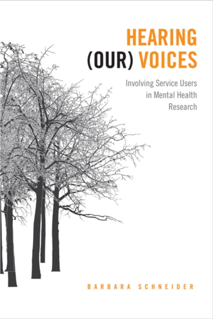 Hearing (Our) Voices : Involving Service Users in Mental Health Research, Hardback Book