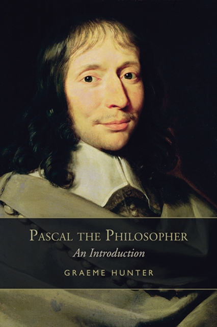 Pascal the Philosopher : An Introduction, Hardback Book