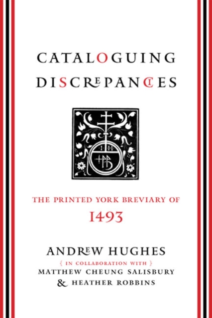 Cataloguing Discrepancies : The Printed York Breviary of 1493, Hardback Book