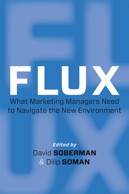 Flux : What Marketing Managers Need to Navigate the New Environment, Hardback Book