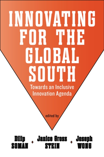 Innovating for the Global South : Towards an Inclusive Innovation Agenda, Hardback Book