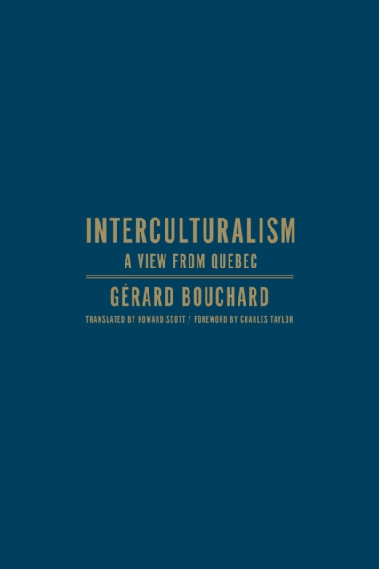 Interculturalism : A View from Quebec, Hardback Book