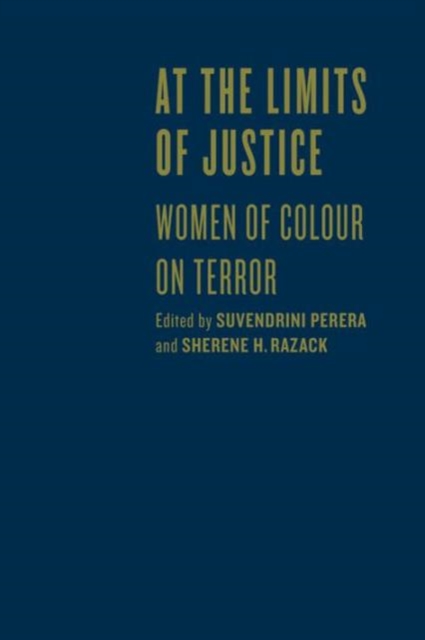 At the Limits of Justice : Women of Colour on Terror, Hardback Book
