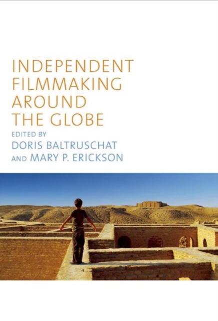 Independent Filmmaking Around the Globe, Hardback Book
