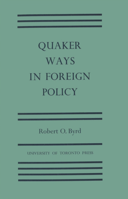 Quaker Ways in Foreign Policy, EPUB eBook