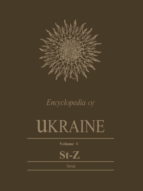 Encyclopedia of Ukraine : Volume V: St-Z, Paperback / softback Book