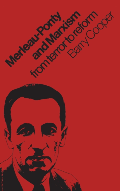 Merleau-Ponty and Marxism : From Terror to Reform, PDF eBook