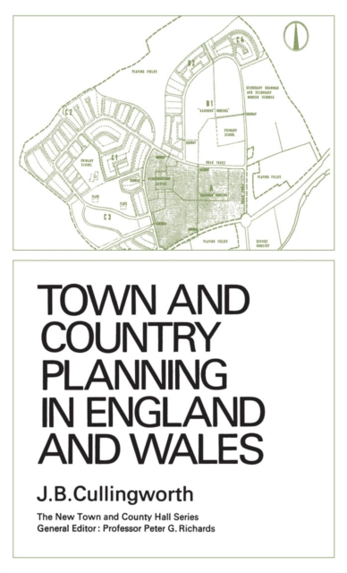 Town and Country Planning in England and Wales : (Third Edition, Revised), PDF eBook