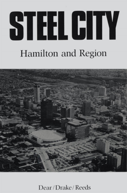 Steel City : Hamilton and Region, PDF eBook