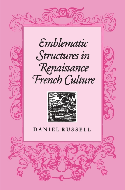 Emblematic Structures in Renaissance French Culture, EPUB eBook