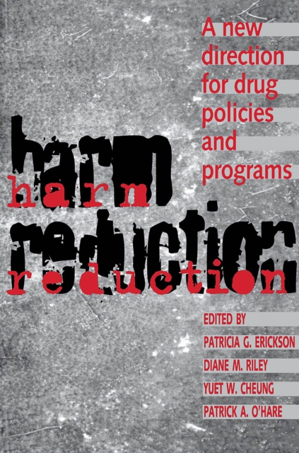 Harm Reduction : A New Direction for Drug Policies and Programs, PDF eBook