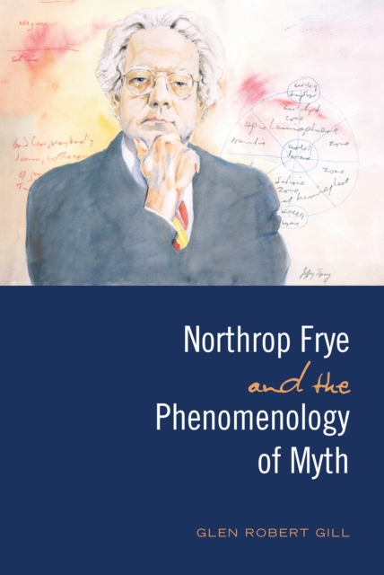 Northrop Frye and the Phenomenology of Myth, EPUB eBook