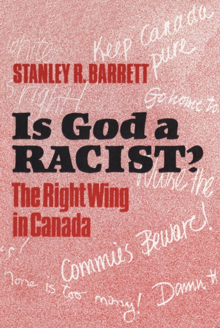 Is God a Racist? : The Right Wing in Canada, PDF eBook