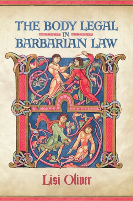 The Body Legal in Barbarian Law, PDF eBook
